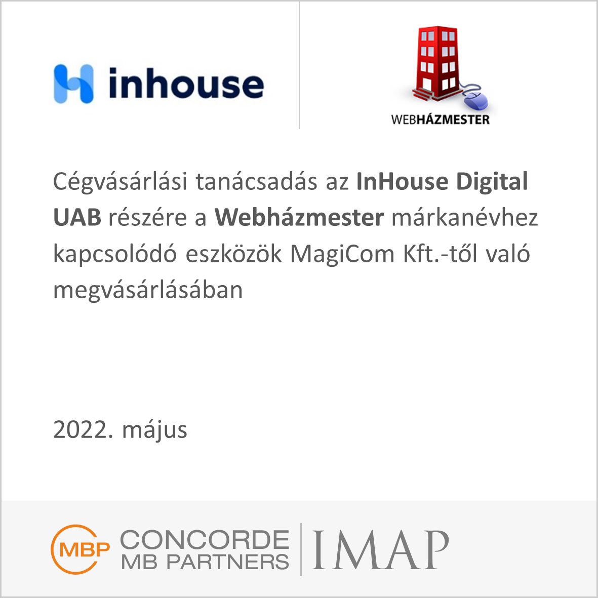 Vevőoldali tanácsadás az InHouse Digital UAB számára